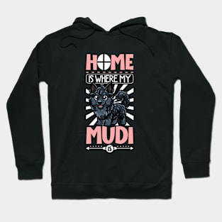 Home is with my Mudi Hoodie